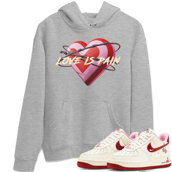 Air Force 1 Valentines Day Sneaker Match Tees Love Is Pain Sneaker Tees Air Force 1 Valentines Day Sneaker Release Tees Unisex Shirts