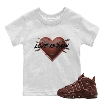 Air More Uptempo Valentines Day Sneaker Match Tees Love is Pain Sneaker Tees Air More Uptempo Valentines Day Sneaker Release Tees Kids Shirts