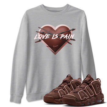 Air More Uptempo Valentines Day Sneaker Match Tees Love is Pain Sneaker Tees Air More Uptempo Valentines Day Sneaker Release Tees Unisex Shirts