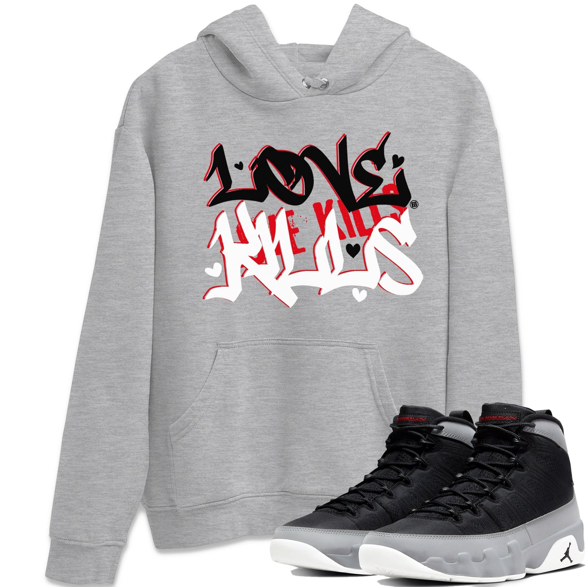 Jordan 9 Particle Grey Sneaker Match Tees Love Kills Sneaker Tees Jordan 9 Particle Grey Sneaker Release Tees Unisex Shirts
