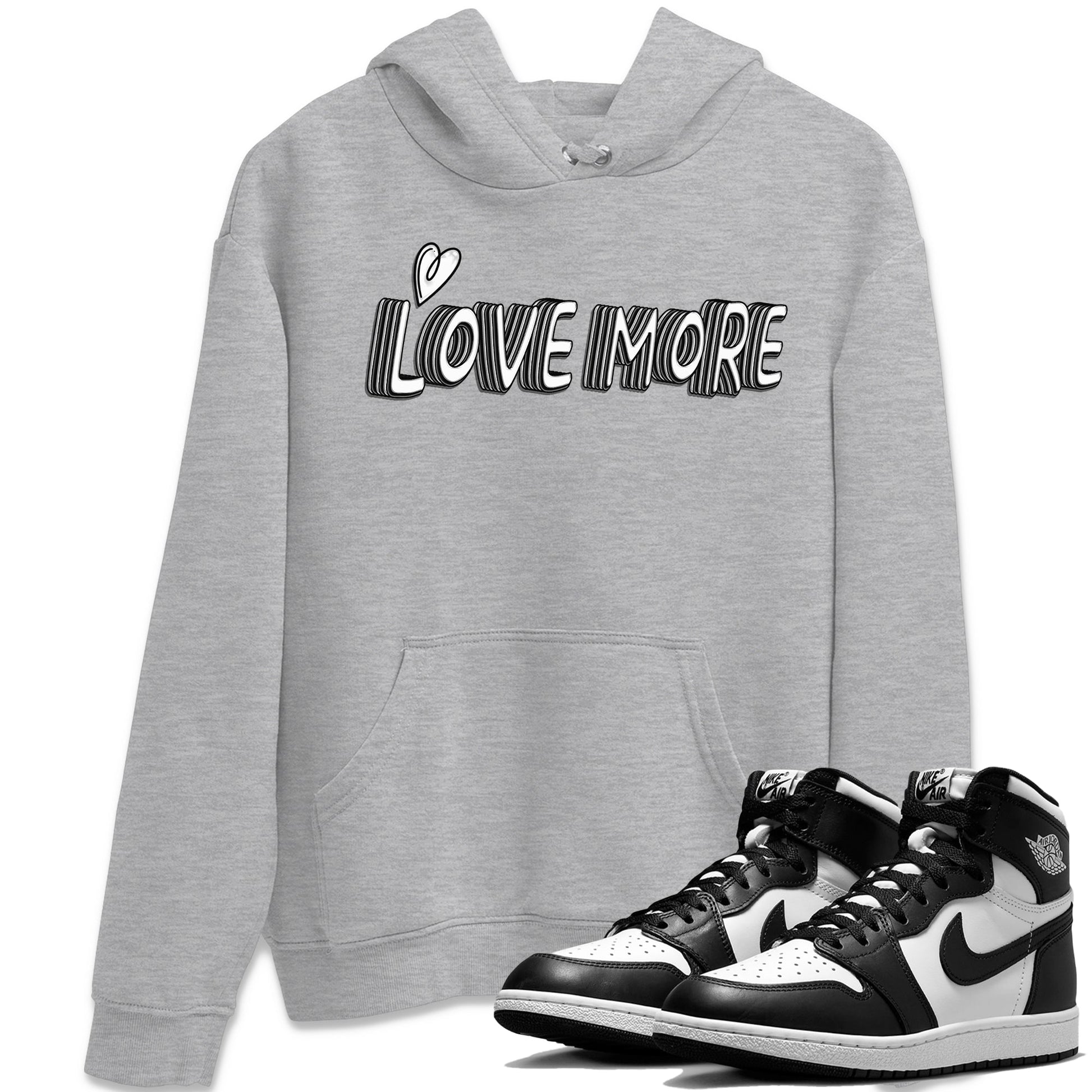 Air Jordan 1 Black White Sneaker Match Tees Love More Sneaker Tees Air Jordan 1 Black White Sneaker Release Tees Unisex Shirts