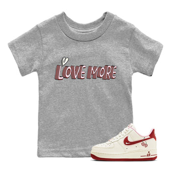 Air Force 1 Valentines Day Sneaker Match Tees Love More Sneaker Tees Air Force 1 Valentines Day Sneaker Release Tees Kids Shirts