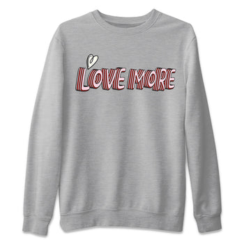 Air Force 1 Valentines Day Sneaker Match Tees Love More Sneaker Tees Air Force 1 Valentines Day Sneaker Release Tees Unisex Shirts
