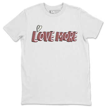 Air Force 1 Valentines Day Sneaker Match Tees Love More Sneaker Tees Air Force 1 Valentines Day Sneaker Release Tees Unisex Shirts