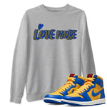 Jordan 1 Game Royal and Varsity Maize Sneaker Match Tees Love More Sneaker Tees Jordan 1 Game Royal and Varsity Maize Sneaker Release Tees Unisex Shirts