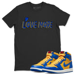 Jordan 1 Game Royal and Varsity Maize Sneaker Match Tees Love More Sneaker Tees Jordan 1 Game Royal and Varsity Maize Sneaker Release Tees Unisex Shirts