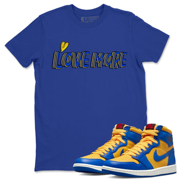 Jordan 1 Game Royal and Varsity Maize Sneaker Match Tees Love More Sneaker Tees Jordan 1 Game Royal and Varsity Maize Sneaker Release Tees Unisex Shirts