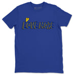 Jordan 1 Game Royal and Varsity Maize Sneaker Match Tees Love More Sneaker Tees Jordan 1 Game Royal and Varsity Maize Sneaker Release Tees Unisex Shirts