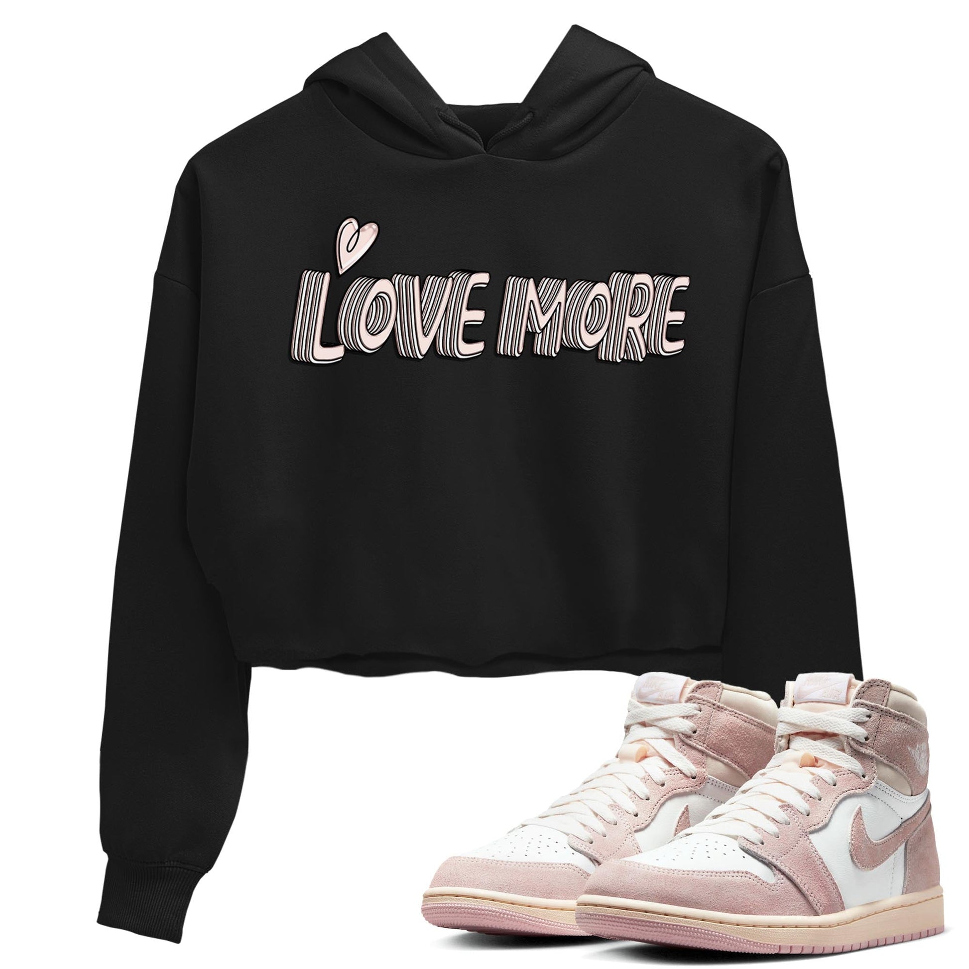 Air Jordan 1 Washed Pink Sneaker Match Tees Love More Sneaker Tees AJ1 Washed Pink Sneaker Release Tees Women's Shirts Black 1