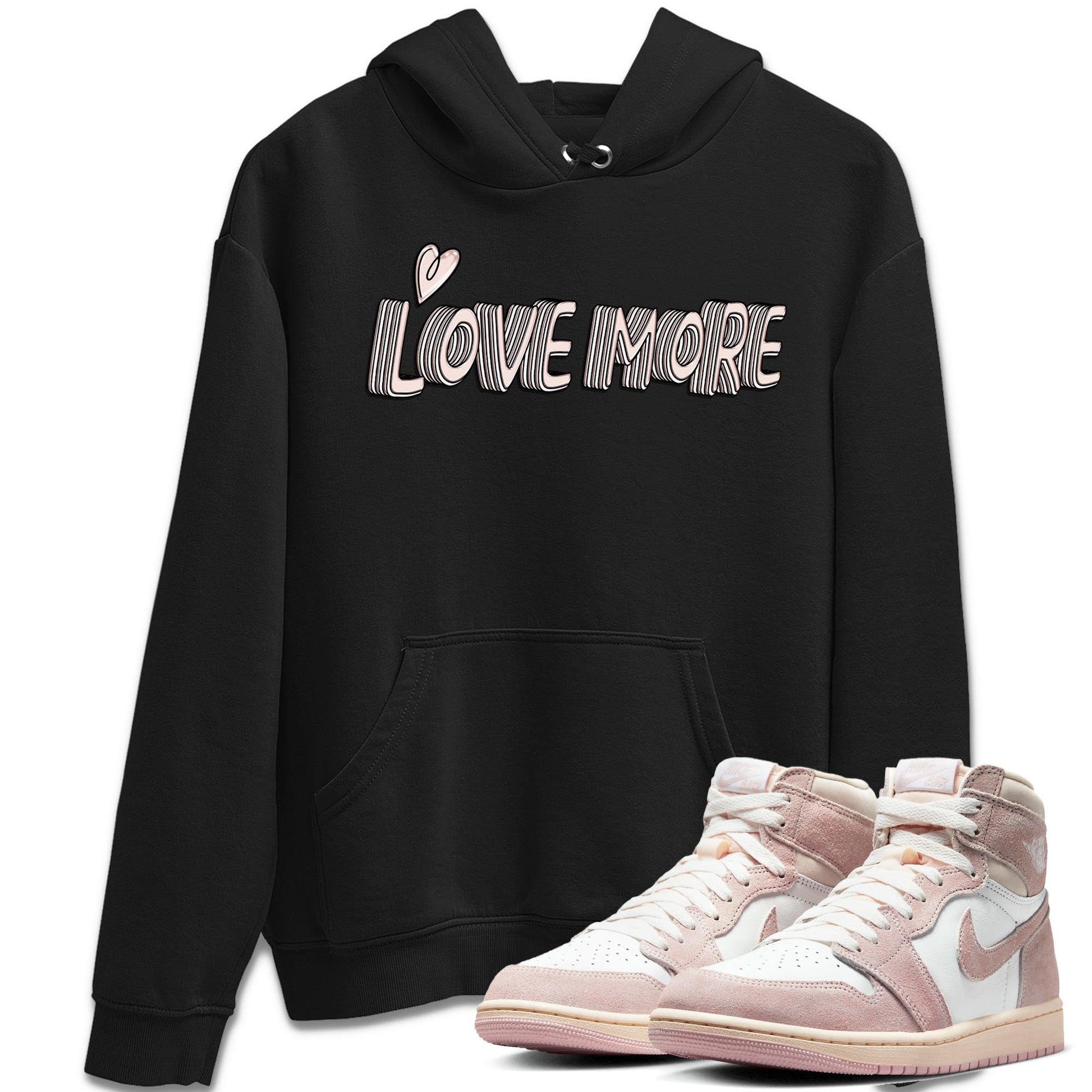 Air Jordan 1 Washed Pink Sneaker Match Tees Love More Sneaker Tees AJ1 Washed Pink Sneaker Release Tees Unisex Shirts Black 1