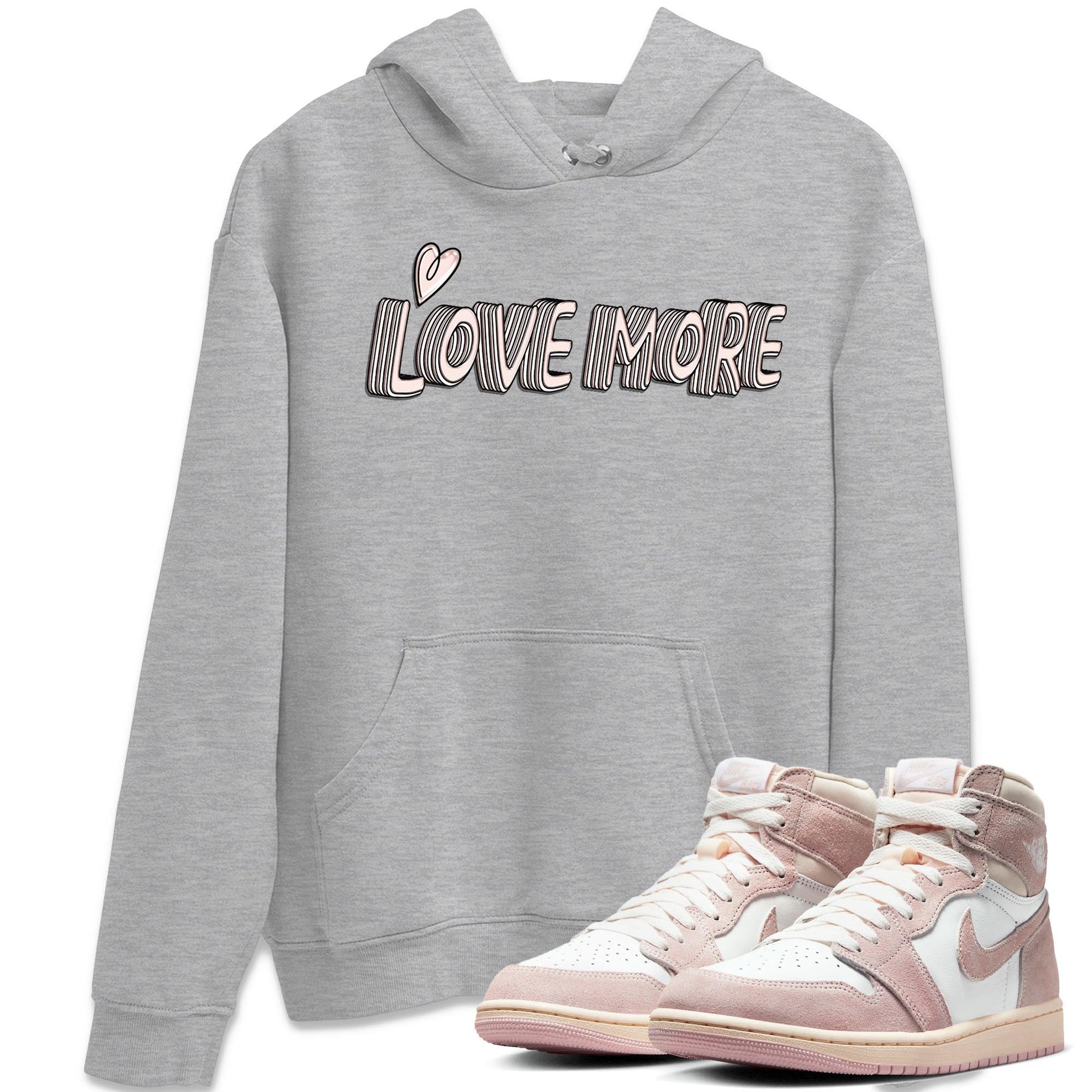 Air Jordan 1 Washed Pink Sneaker Match Tees Love More Sneaker Tees AJ1 Washed Pink Sneaker Release Tees Unisex Shirts Heather Grey 1