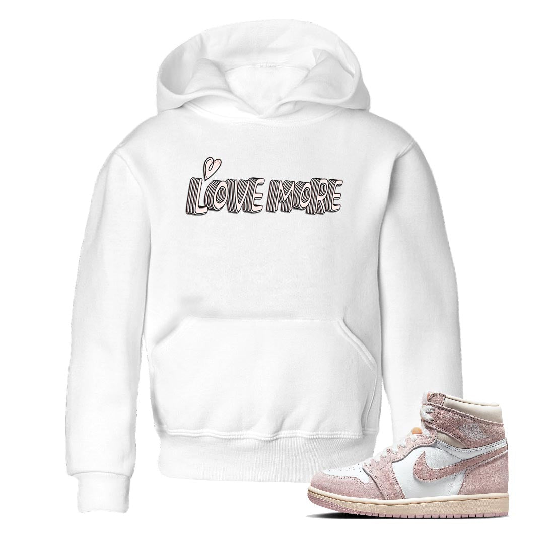 Air Jordan 1 Washed Pink Sneaker Match Tees Love More Sneaker Tees AJ1 Washed Pink Sneaker Release Tees Kids Shirts White 1