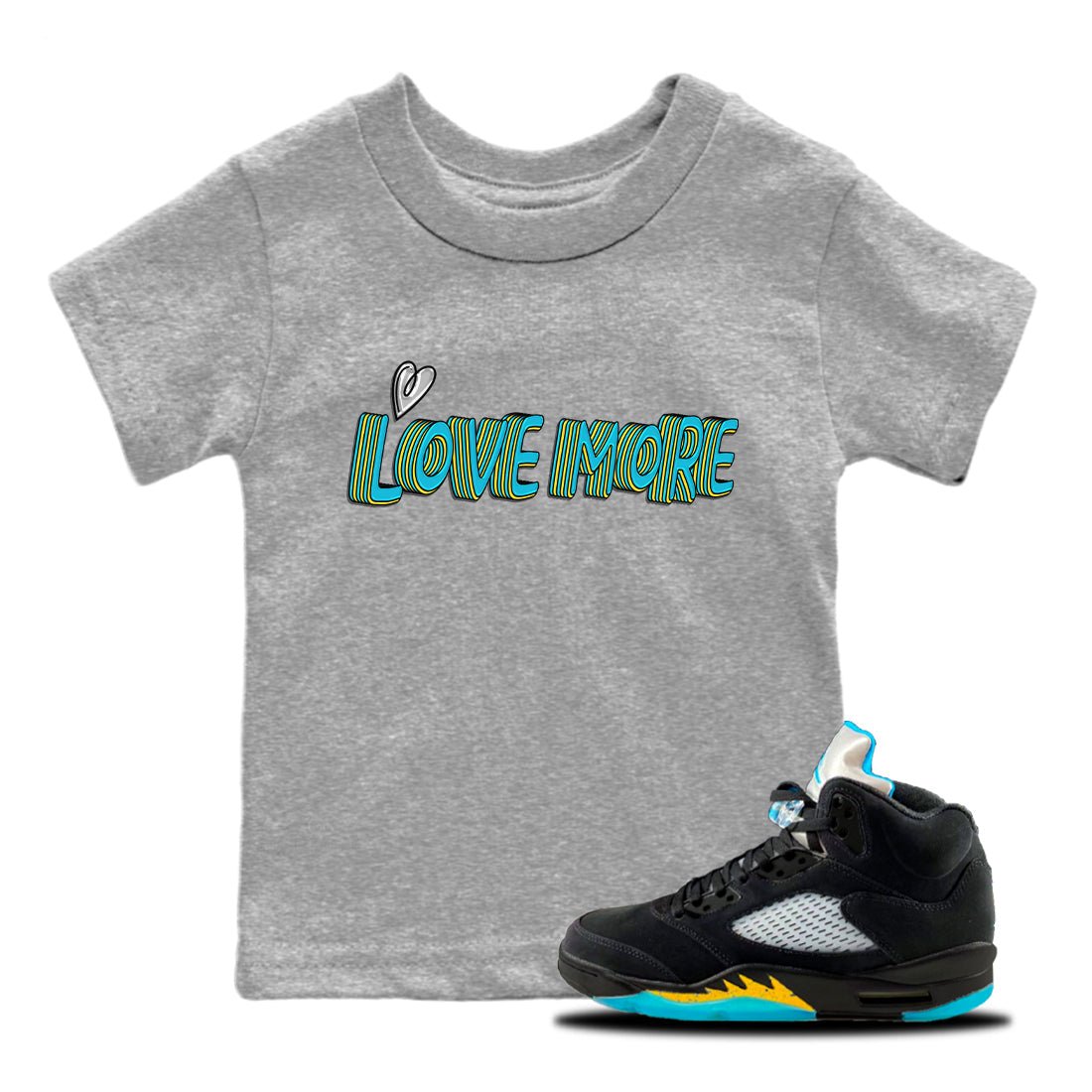 Jordan 5 Aqua Sneaker Match Tees Love More Sneaker Tees Jordan 5 Aqua Sneaker Release Tees Kids Shirts