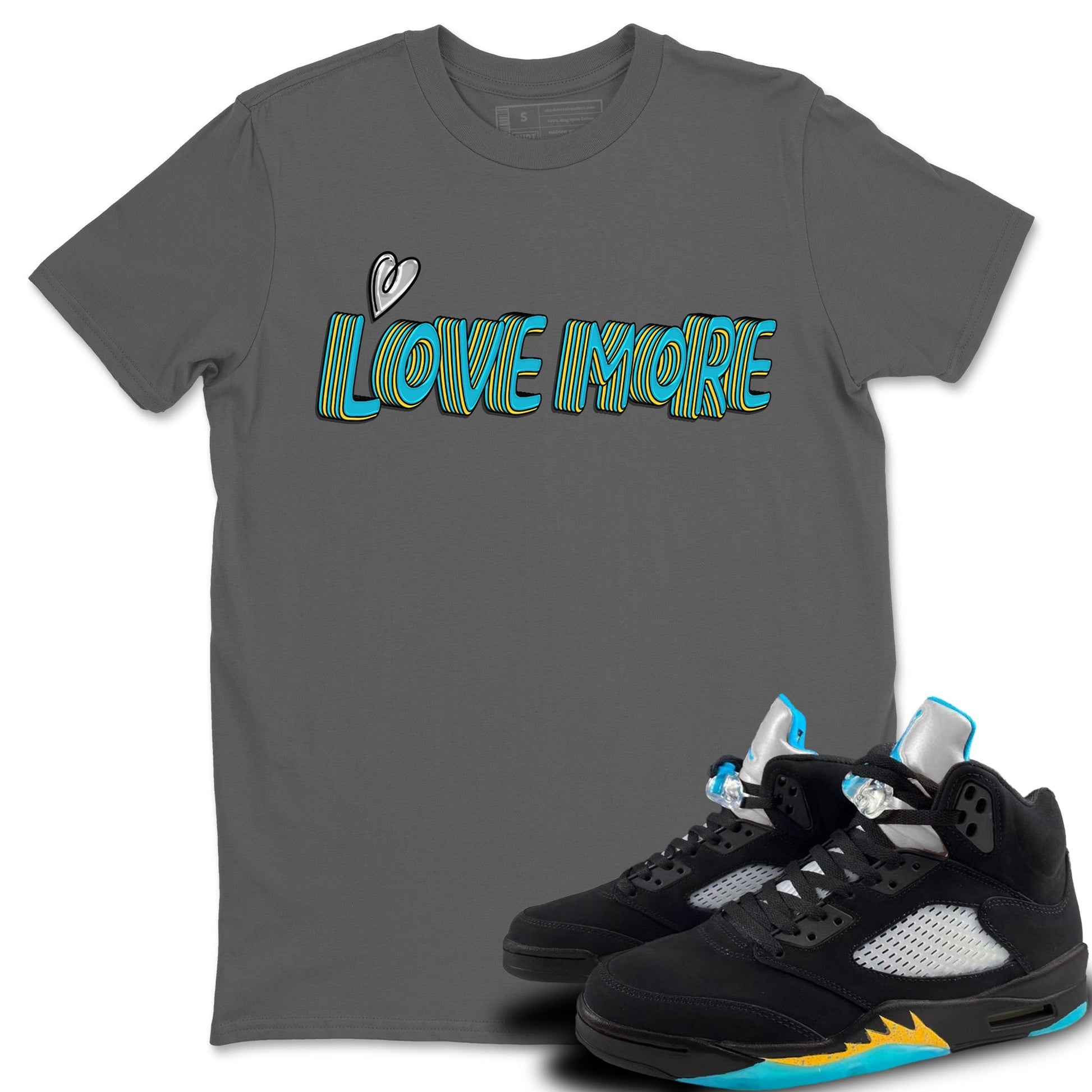 Jordan 5 Aqua Sneaker Match Tees Love More Sneaker Tees Jordan 5 Aqua Sneaker Release Tees Unisex Shirts