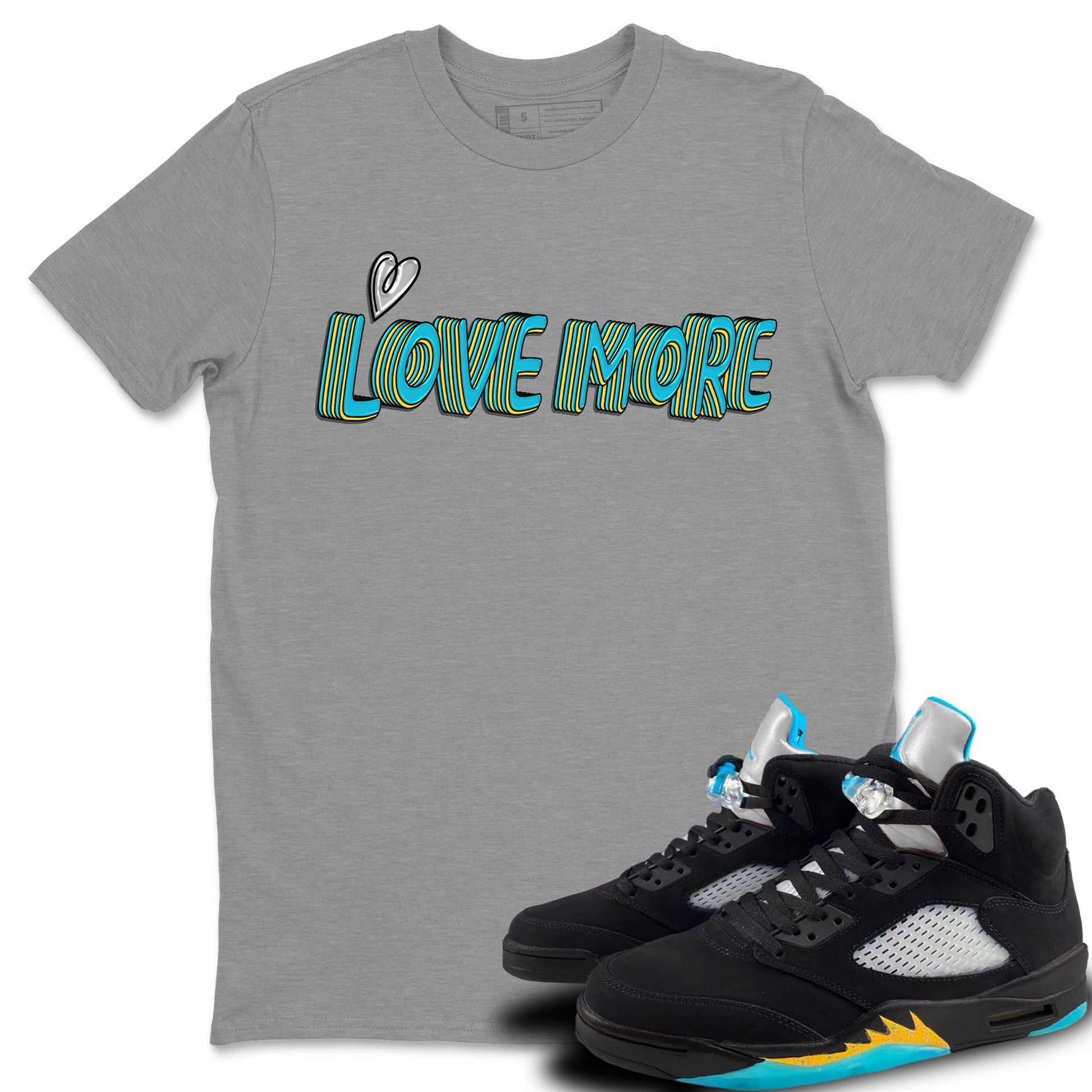 Jordan 5 Aqua Sneaker Match Tees Love More Sneaker Tees Jordan 5 Aqua Sneaker Release Tees Unisex Shirts