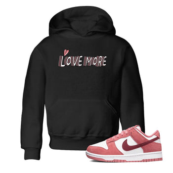 Dunk Valentine's Day shirt to match jordans Love More sneaker tees Dunks Valentine's Day SNRT sneaker release tees baby toddler Black 1 cotton Shirt