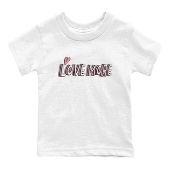 Dunk Valentine's Day shirt to match jordans Love More sneaker tees Dunks Valentine's Day SNRT sneaker release tees baby toddler White 2 cotton Shirt