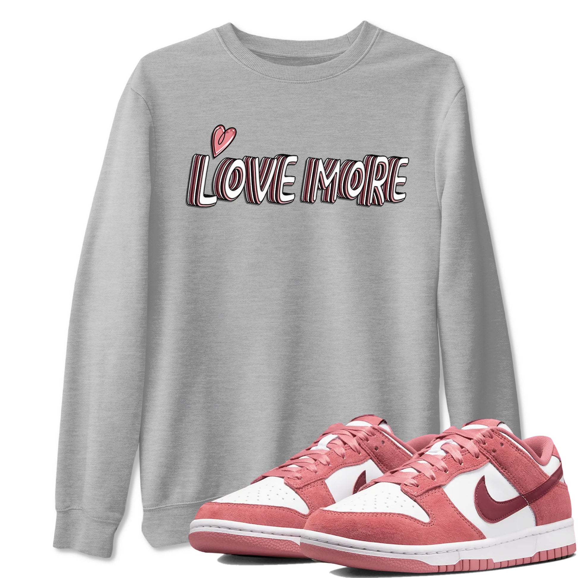 Dunk Valentine's Day shirt to match jordans Love More sneaker tees Dunks Valentine's Day SNRT sneaker Release Tees unisex cotton Heather Grey 1 crew neck shirt