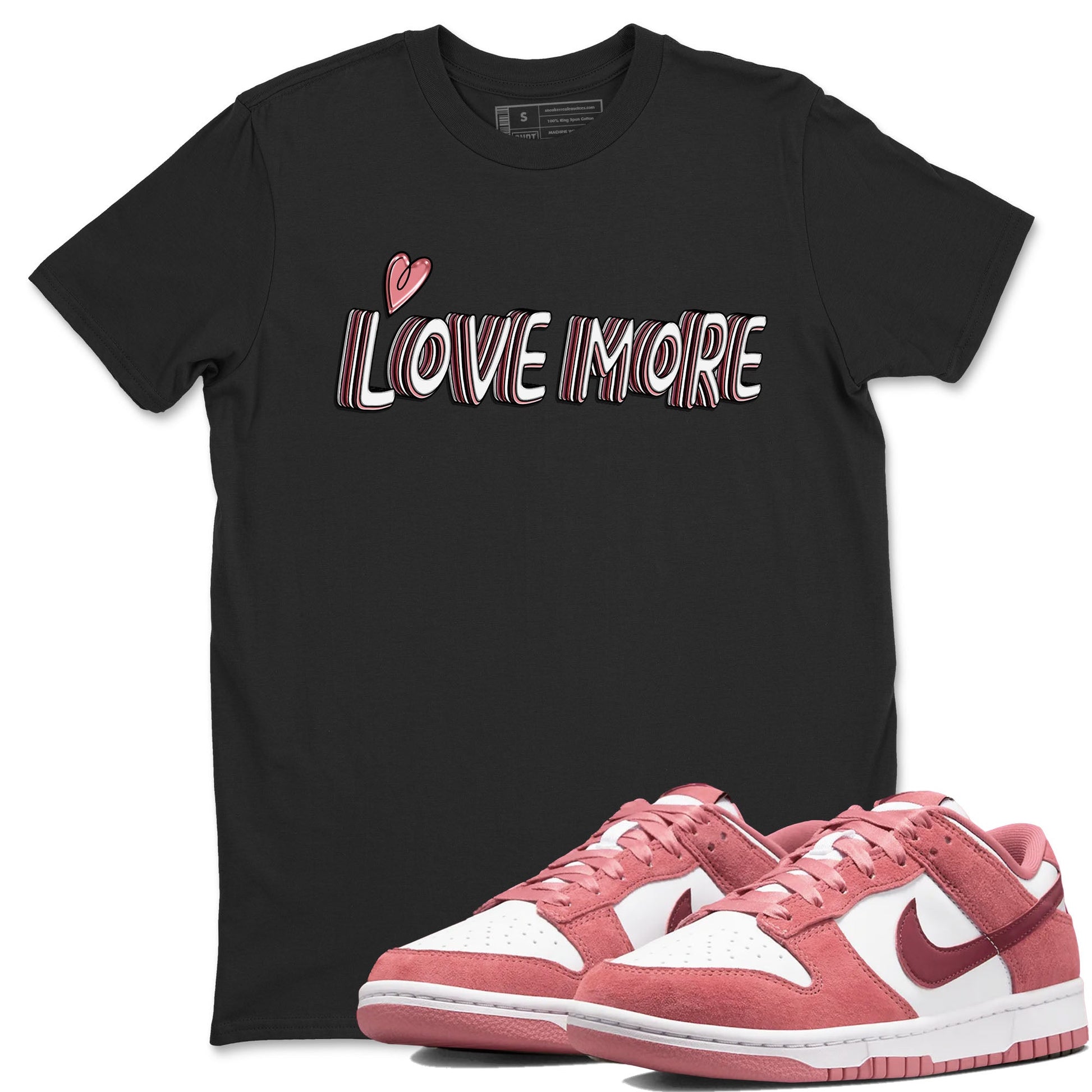 Dunk Valentine's Day shirt to match jordans Love More sneaker tees Dunks Valentine's Day SNRT sneaker Release Tees unisex cotton Black 1 crew neck shirt