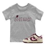 Dunk Valentines Day Sneaker Match Tees Love More Sneaker Tees Nike Dunk Valentine's Day Sneaker SNRT Sneaker Tees Kids Shirts