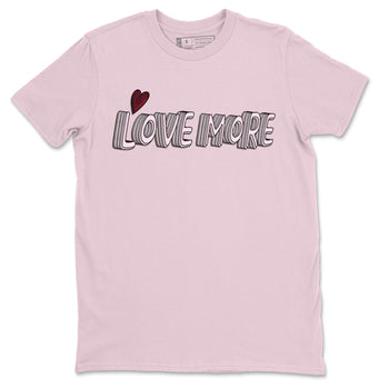Dunk Valentines Day Sneaker Match Tees Love More Sneaker Tees Nike Dunk Valentine's Day Sneaker SNRT Sneaker Tees Unisex Shirts