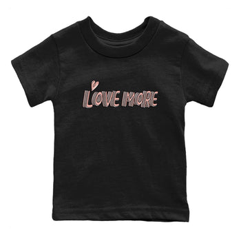 Nike Dunks Low Rose Whisper shirt to match jordans Love More sneaker tees Nike Dunk Rose Whisper SNRT Sneaker Release Tees Baby Toddler Black 2 T-Shirt