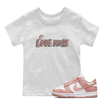 Nike Dunks Low Rose Whisper shirt to match jordans Love More sneaker tees Nike Dunk Rose Whisper SNRT Sneaker Release Tees Baby Toddler White 1 T-Shirt