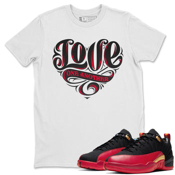 Jordan 12 Super Bowl Sneaker Match Tees Love One Another Sneaker Tees Jordan 12 Super Bowl Sneaker Release Tees Unisex Shirts