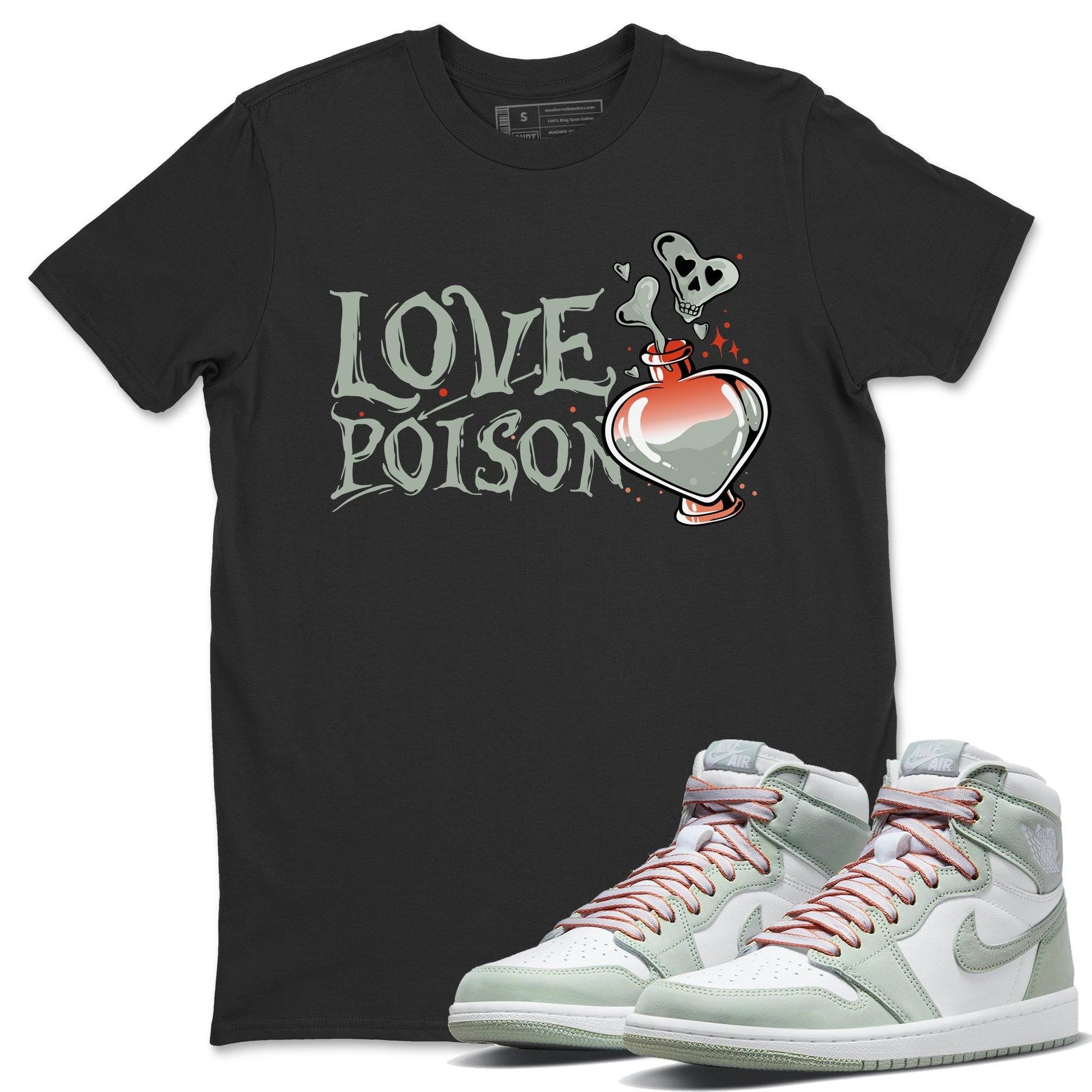 Jordan 1 Seafoam Sneaker Match Tees Love Poison Sneaker Tees Jordan 1 Seafoam Sneaker Release Tees Unisex Shirts