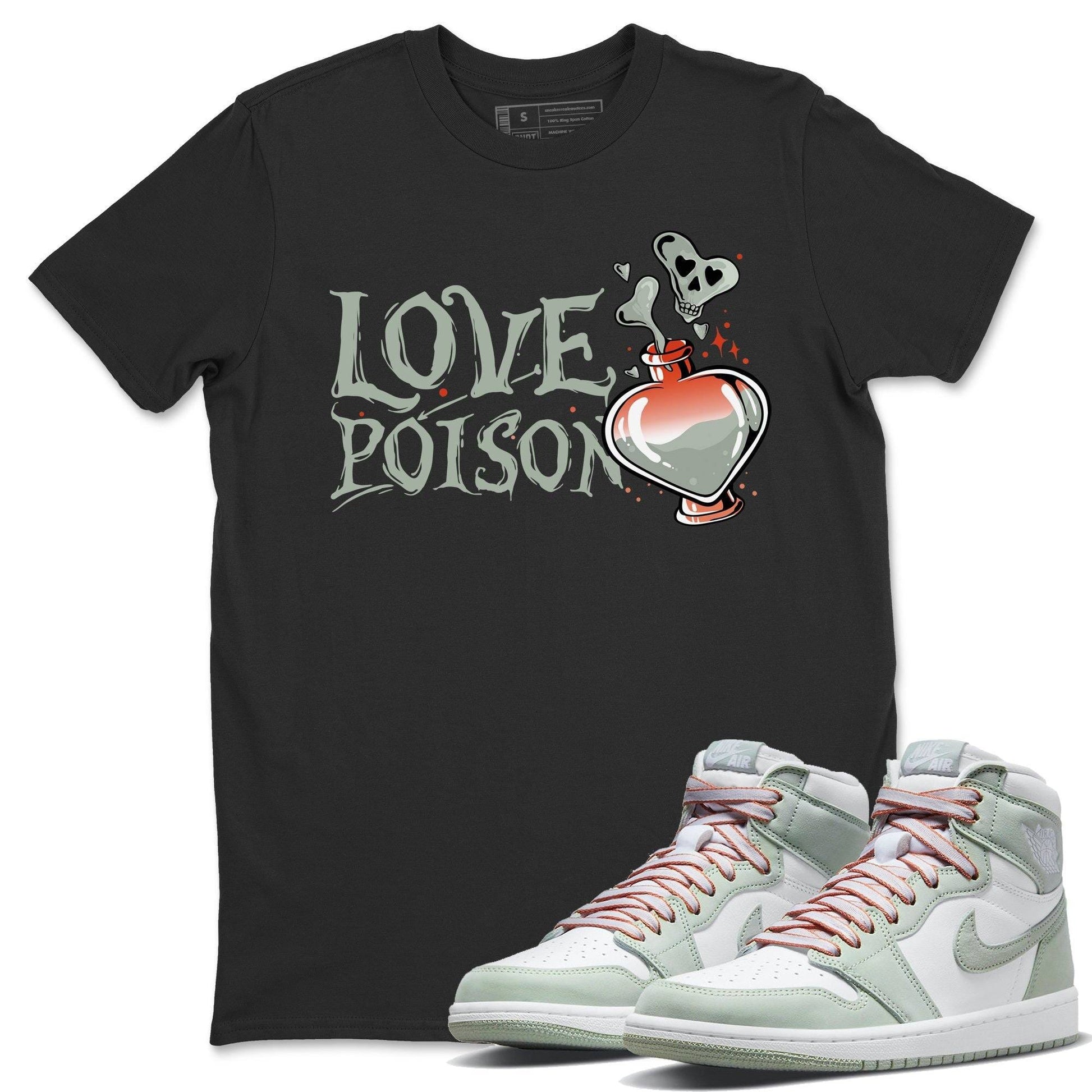 Jordan 1 Seafoam Sneaker Match Tees Love Poison Sneaker Tees Jordan 1 Seafoam Sneaker Release Tees Unisex Shirts