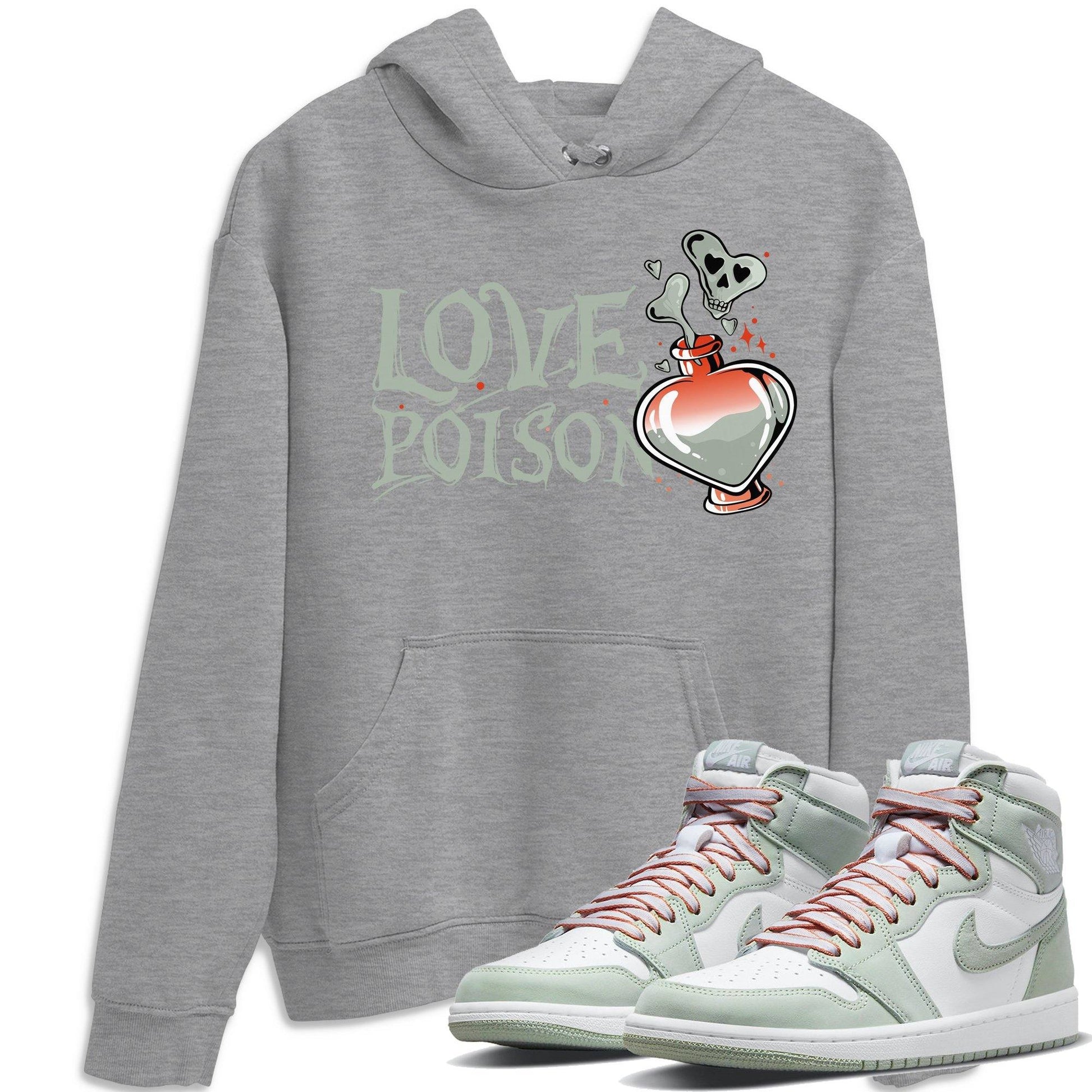 Jordan 1 Seafoam Sneaker Match Tees Love Poison Sneaker Tees Jordan 1 Seafoam Sneaker Release Tees Unisex Shirts