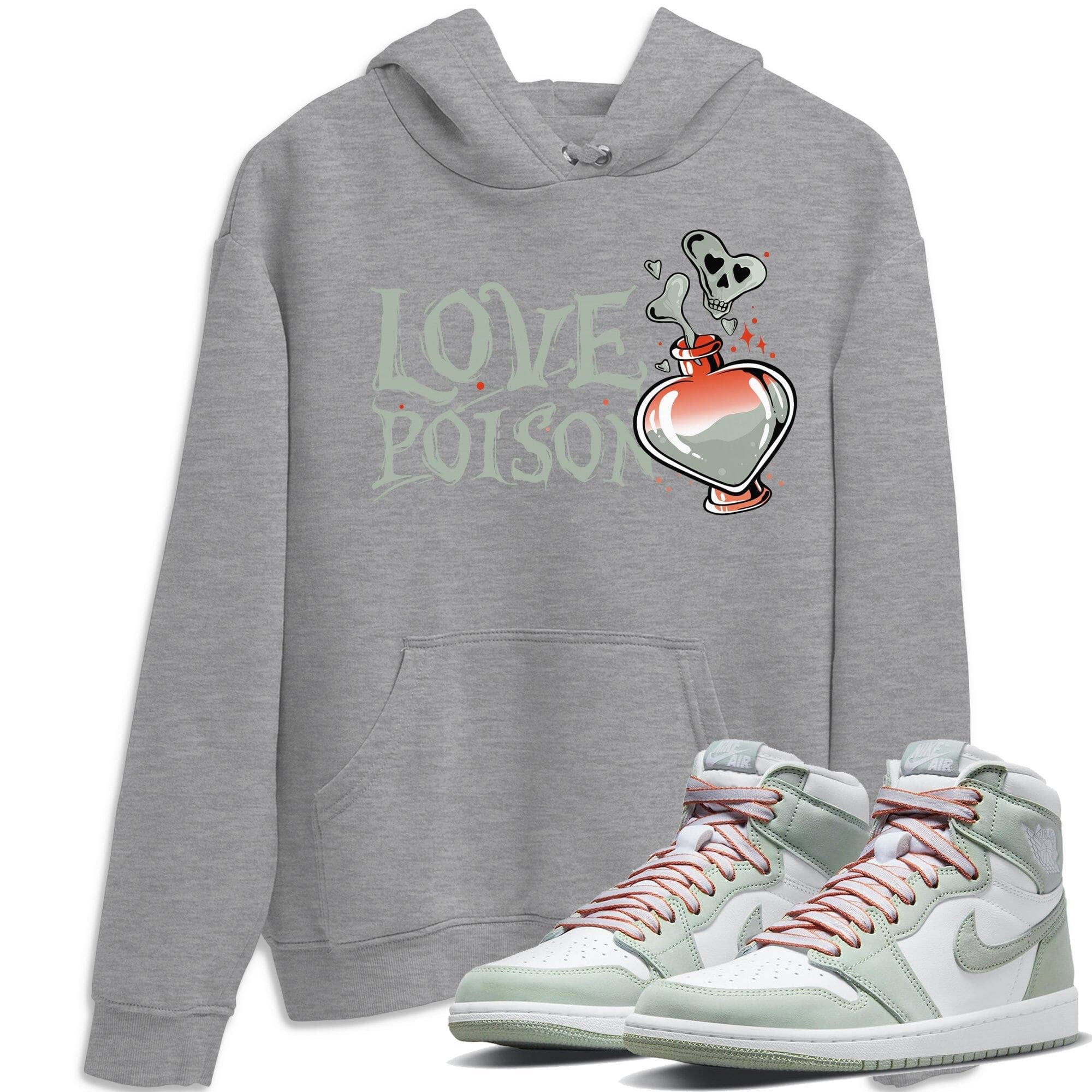 Jordan 1 Seafoam Sneaker Match Tees Love Poison Sneaker Tees Jordan 1 Seafoam Sneaker Release Tees Unisex Shirts