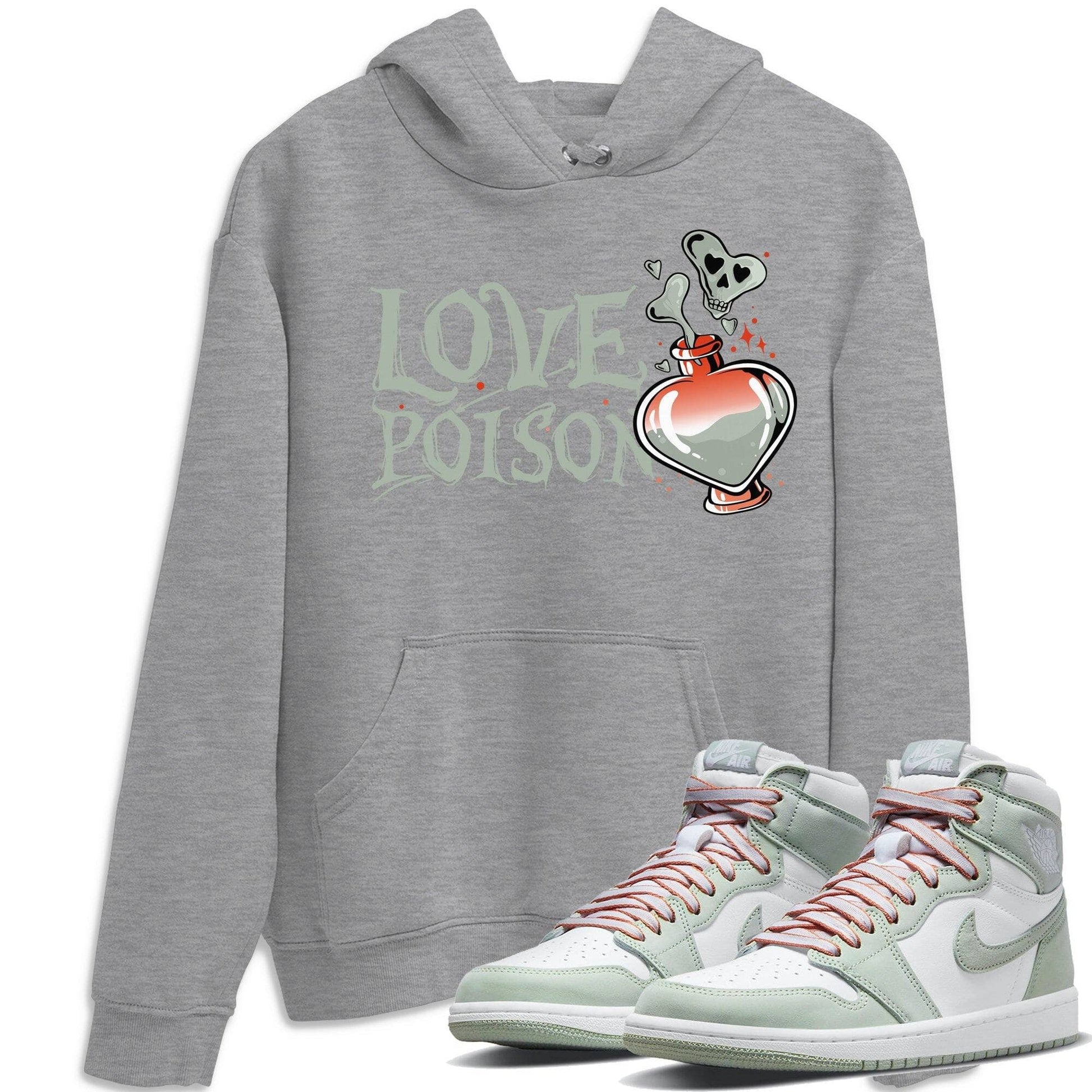 Jordan 1 Seafoam Sneaker Match Tees Love Poison Sneaker Tees Jordan 1 Seafoam Sneaker Release Tees Unisex Shirts
