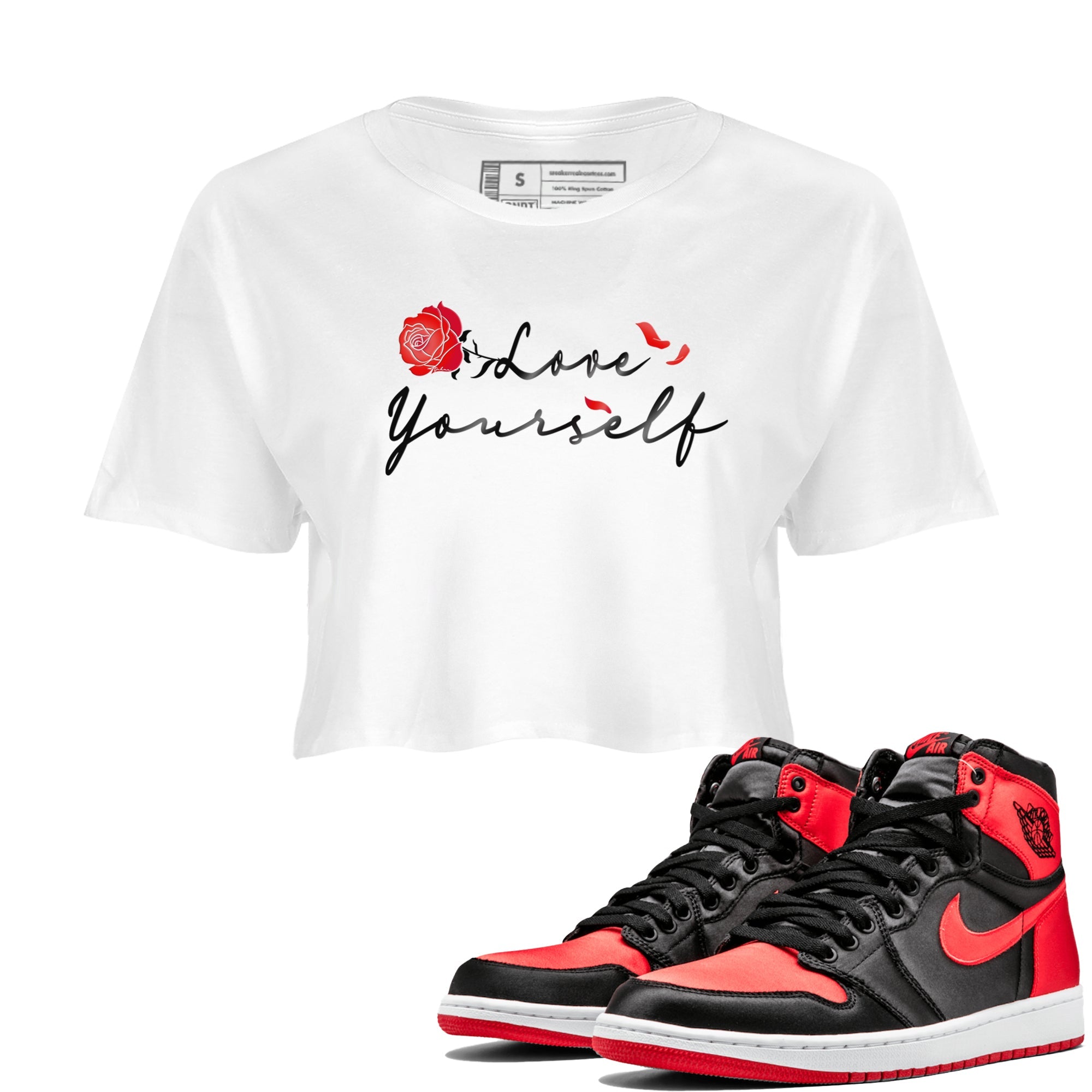 Jordan 1 High OG Satin Bred shirt to match jordans Love Yourself sneaker tees Air Jordan 1 Satin Bred SNRT Sneaker Tees Casual Crew Neck T-Shirt White 1 Crop T-Shirt