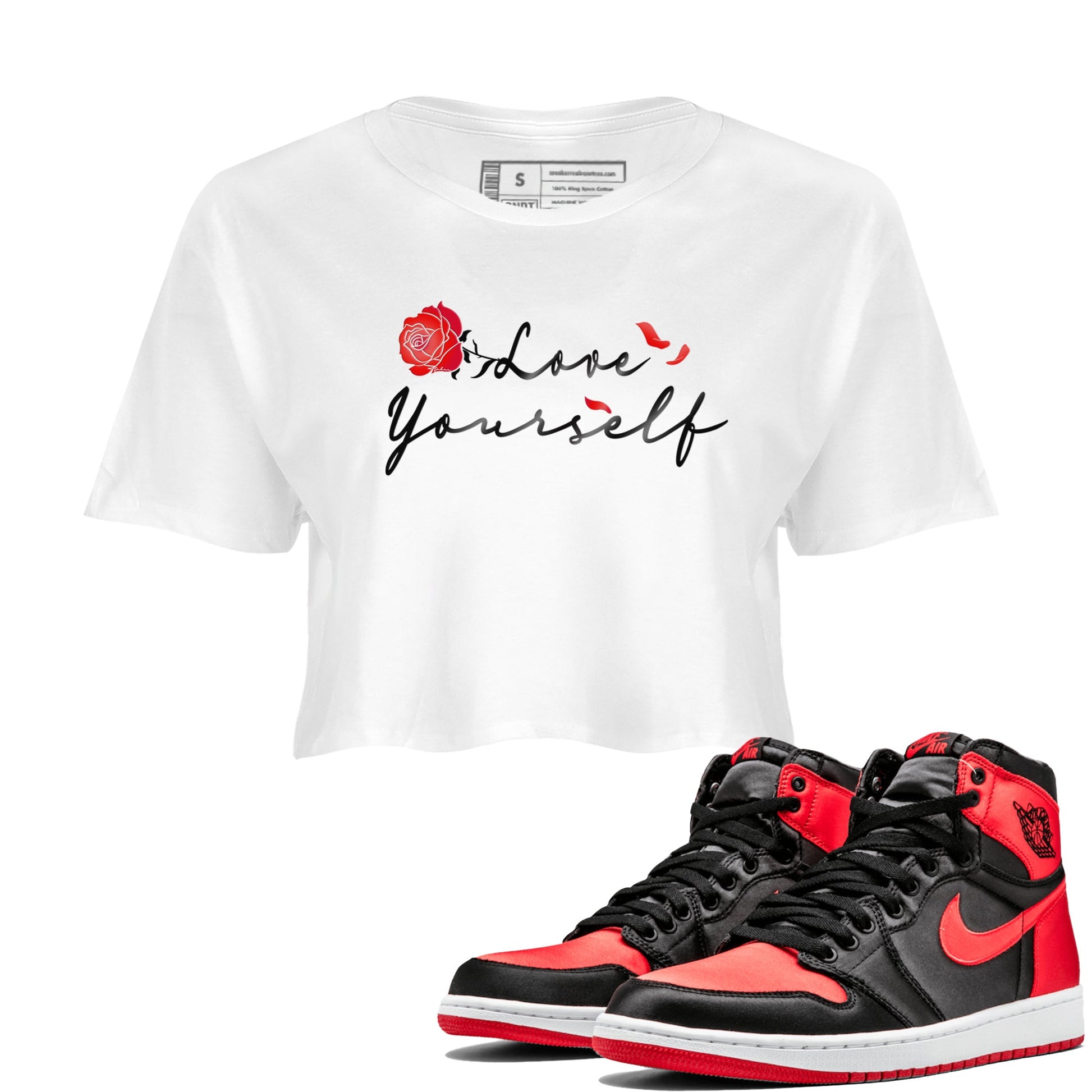 Jordan 1 High OG Satin Bred shirt to match jordans Love Yourself sneaker tees Air Jordan 1 Satin Bred SNRT Sneaker Tees Casual Crew Neck T-Shirt White 1 Crop T-Shirt