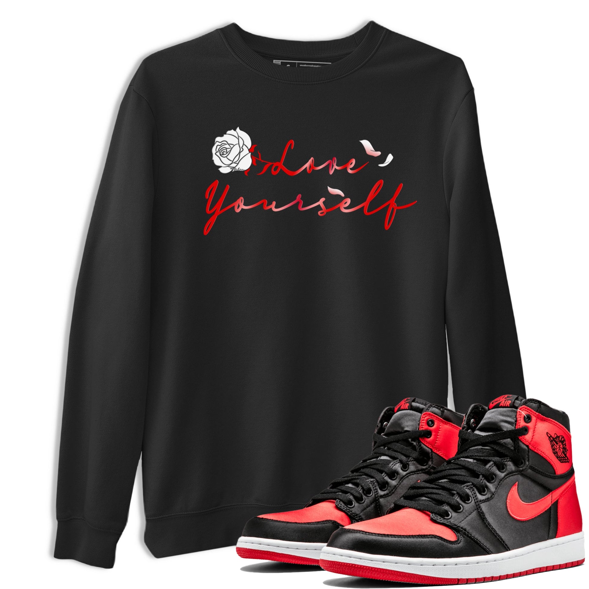 Jordan 1 High OG Satin Bred shirt to match jordans Love Yourself sneaker tees Air Jordan 1 Satin Bred SNRT Sneaker Tees Casual Crew Neck T-Shirt Unisex Black 1 T-Shirt