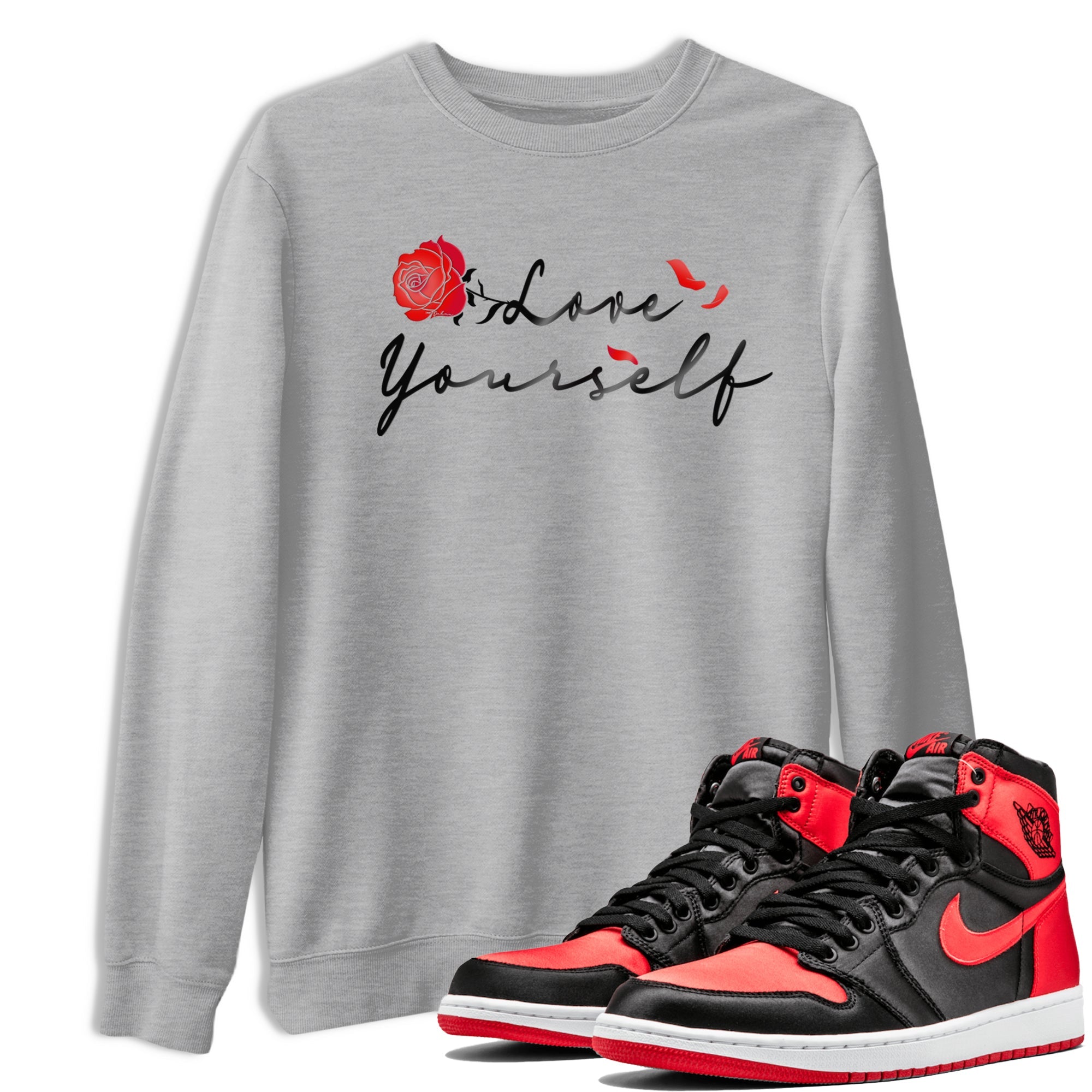 Jordan 1 High OG Satin Bred shirt to match jordans Love Yourself sneaker tees Air Jordan 1 Satin Bred SNRT Sneaker Tees Casual Crew Neck T-Shirt Unisex Heather Grey 1 T-Shirt