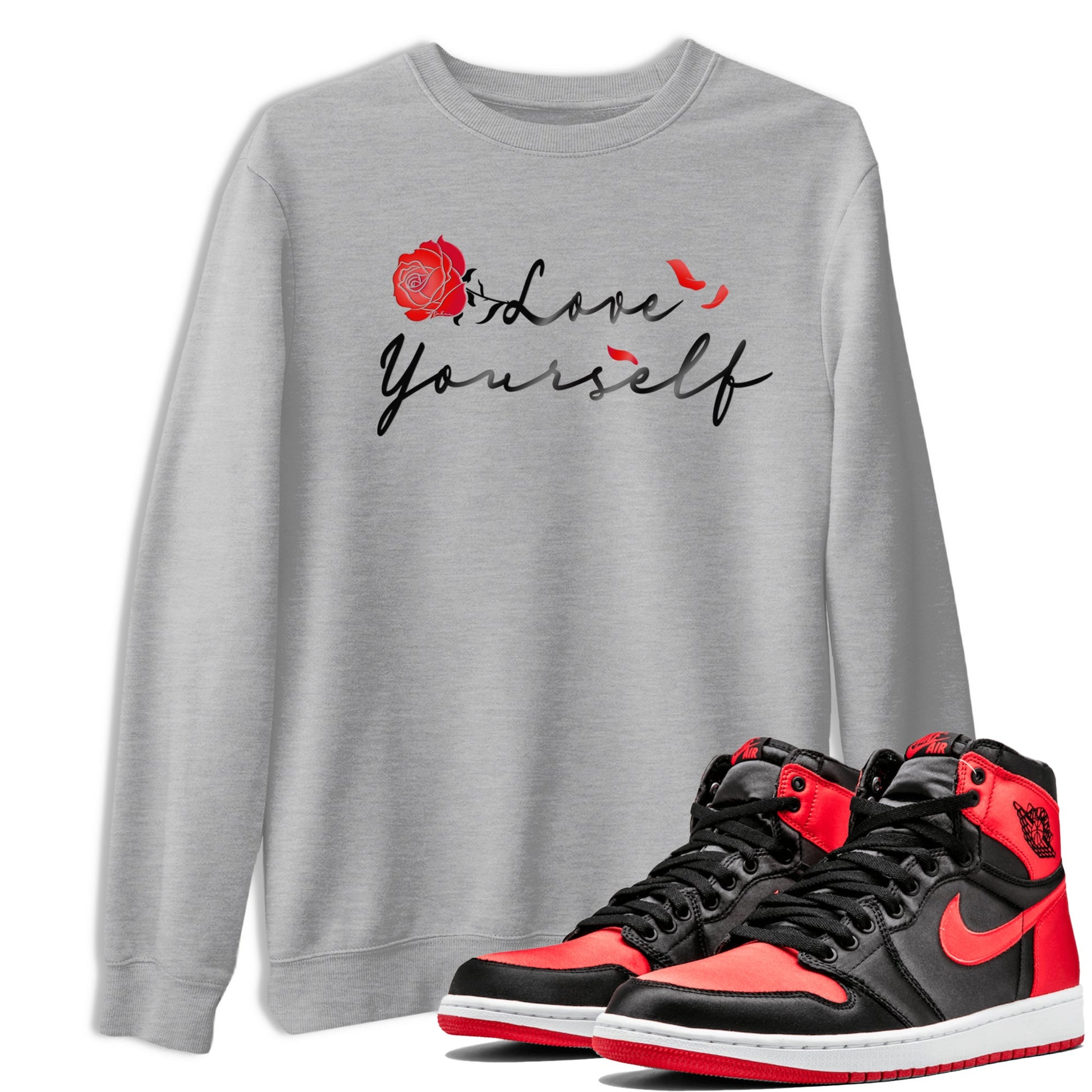 Jordan 1 High OG Satin Bred shirt to match jordans Love Yourself sneaker tees Air Jordan 1 Satin Bred SNRT Sneaker Tees Casual Crew Neck T-Shirt Unisex Heather Grey 1 T-Shirt