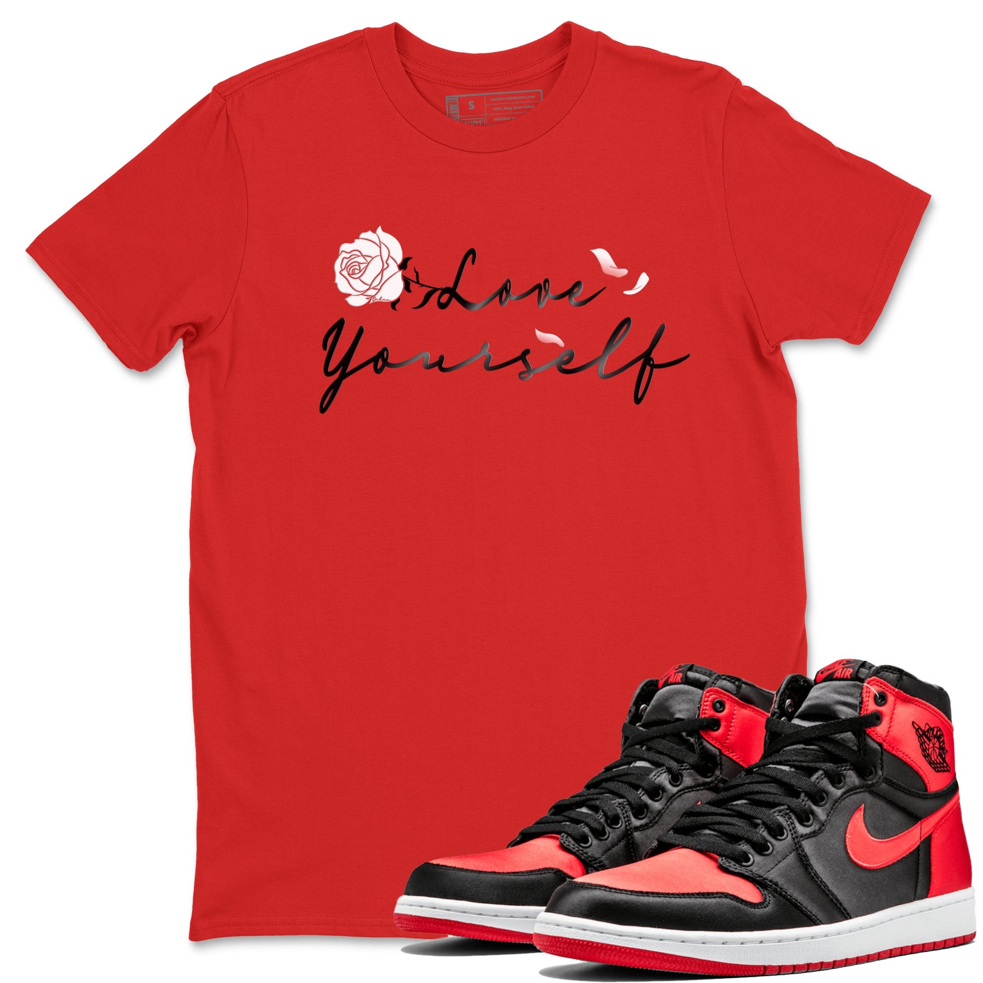 Jordan 1 High OG Satin Bred shirt to match jordans Love Yourself sneaker tees Air Jordan 1 Satin Bred SNRT Sneaker Tees Casual Crew Neck T-Shirt Unisex Red 1 T-Shirt