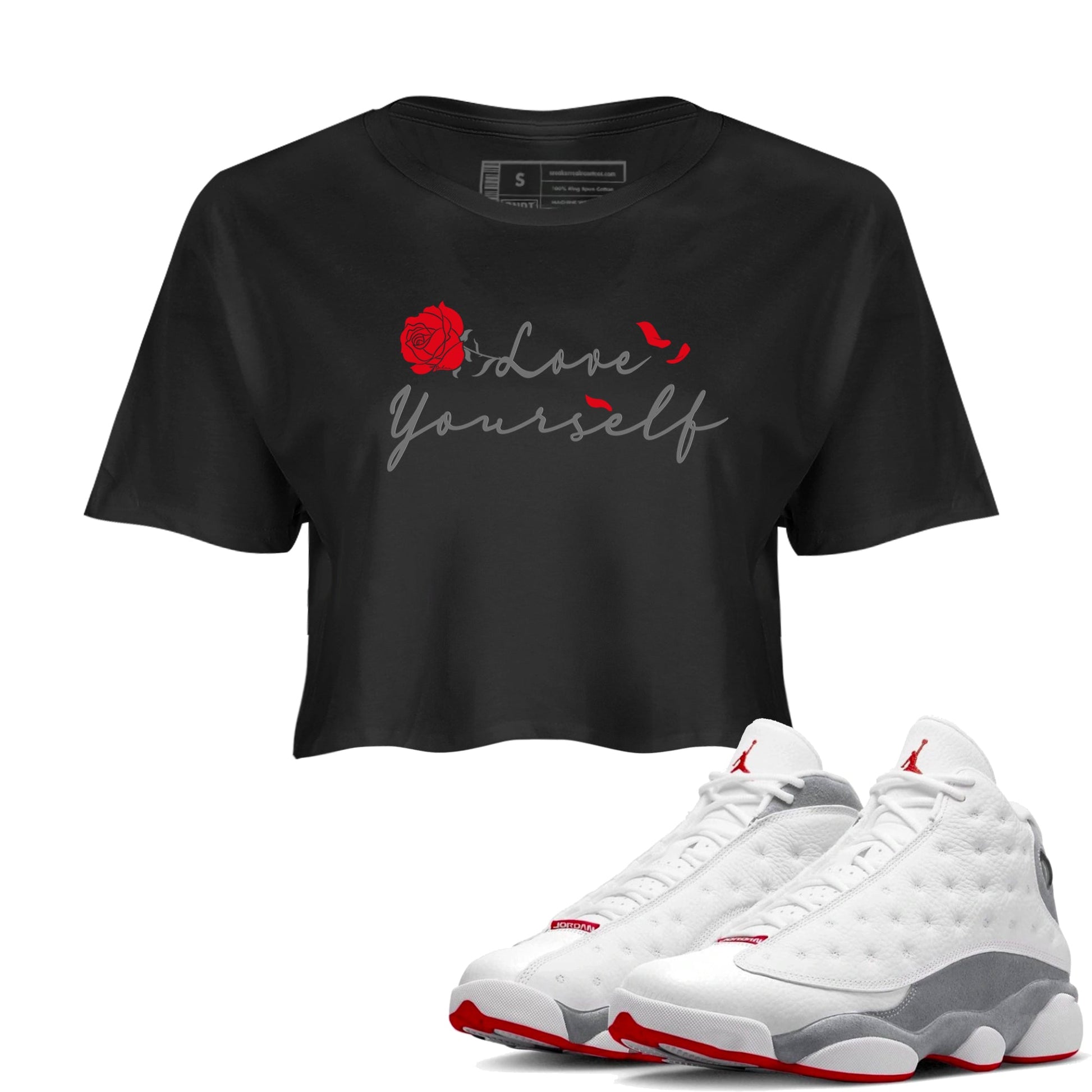 Air Jordan 13 Wolf Grey shirt to match jordans Love Yourself sneaker tees AJ13 Wolf Grey SNRT Sneaker Release Tees Black 1 Crop T-Shirt