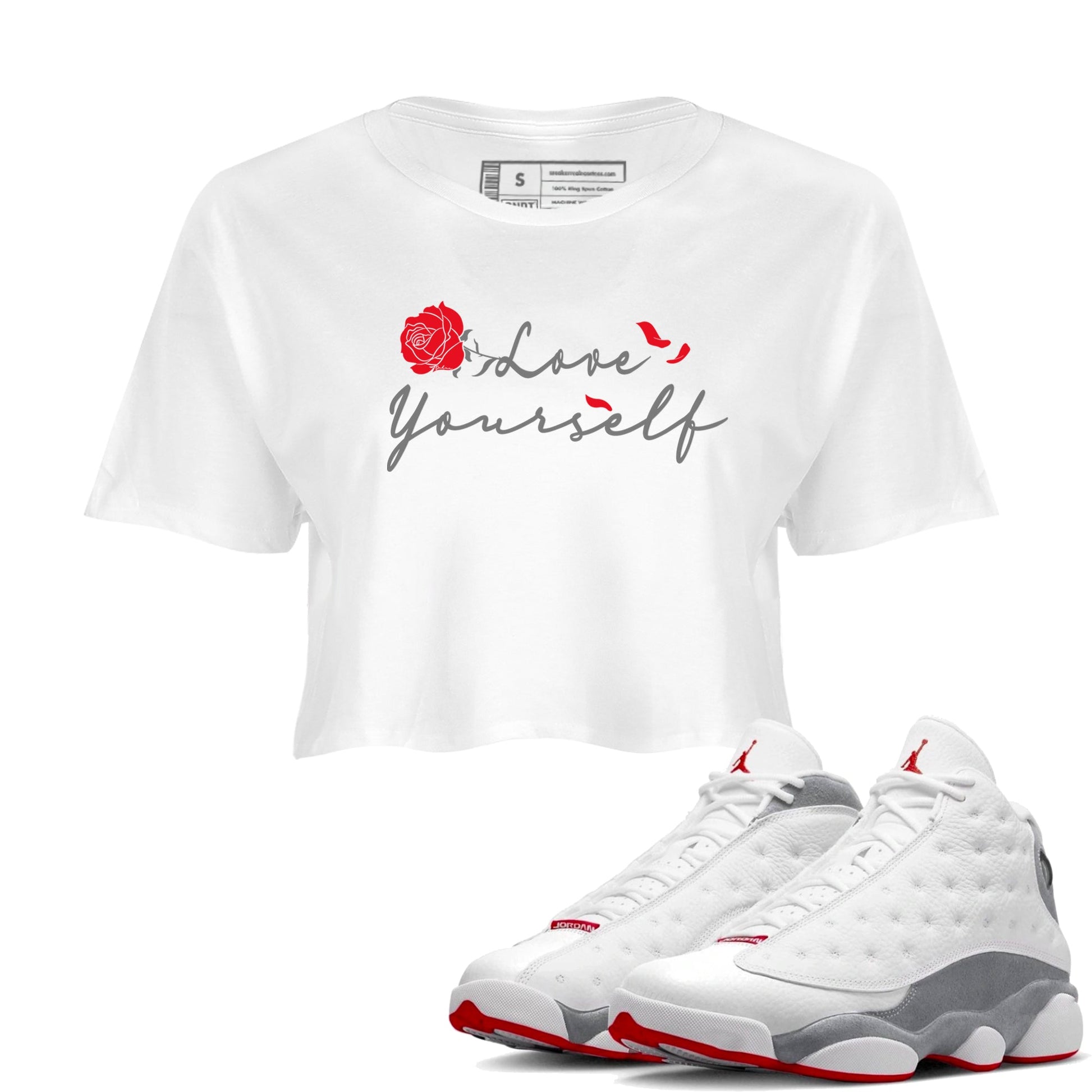 Air Jordan 13 Wolf Grey shirt to match jordans Love Yourself sneaker tees AJ13 Wolf Grey SNRT Sneaker Release Tees White 1 Crop T-Shirt