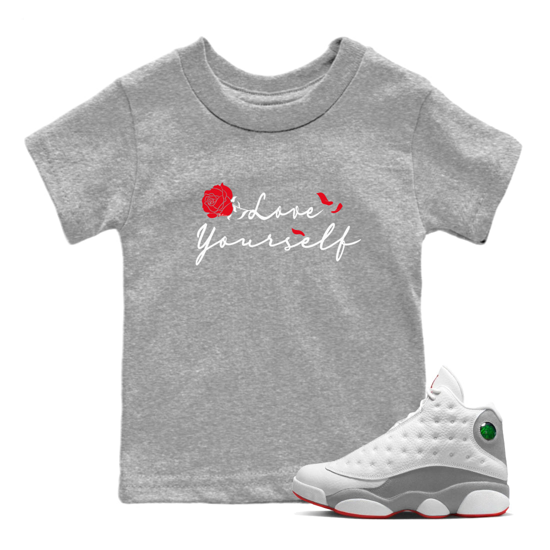 Air Jordan 13 Wolf Grey shirt to match jordans Love Yourself sneaker tees AJ13 Wolf Grey SNRT Sneaker Release Tees Baby Toddler Heather Grey 1 T-Shirt