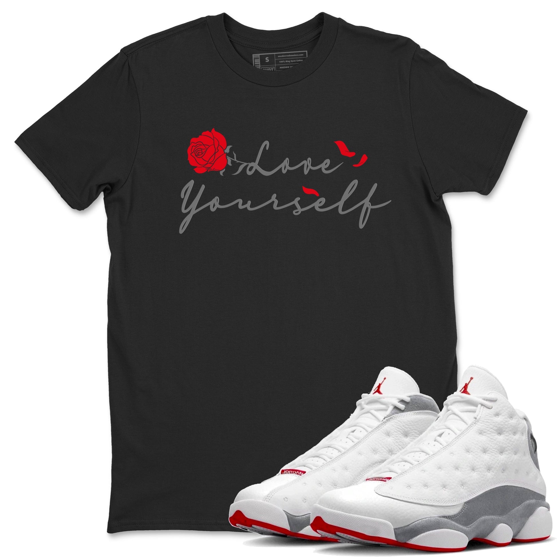 Air Jordan 13 Wolf Grey shirt to match jordans Love Yourself sneaker tees AJ13 Wolf Grey SNRT Sneaker Release Tees Unisex Black 1 T-Shirt
