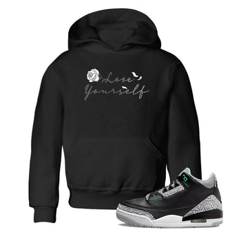 3s Green Glow shirt to match jordans Love Yourself sneaker tees Air Jordan 3 Green Glow SNRT sneaker release tees baby toddler Black 1 cotton Shirt