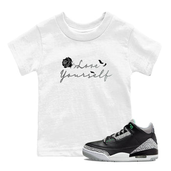 3s Green Glow shirt to match jordans Love Yourself sneaker tees Air Jordan 3 Green Glow SNRT sneaker release tees baby toddler White 1 cotton Shirt
