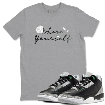 3s Green Glow shirt to match jordans Love Yourself sneaker tees Air Jordan 3 Green Glow SNRT Sneaker Release Tees unisex cotton Heather Grey 1 crew neck shirt