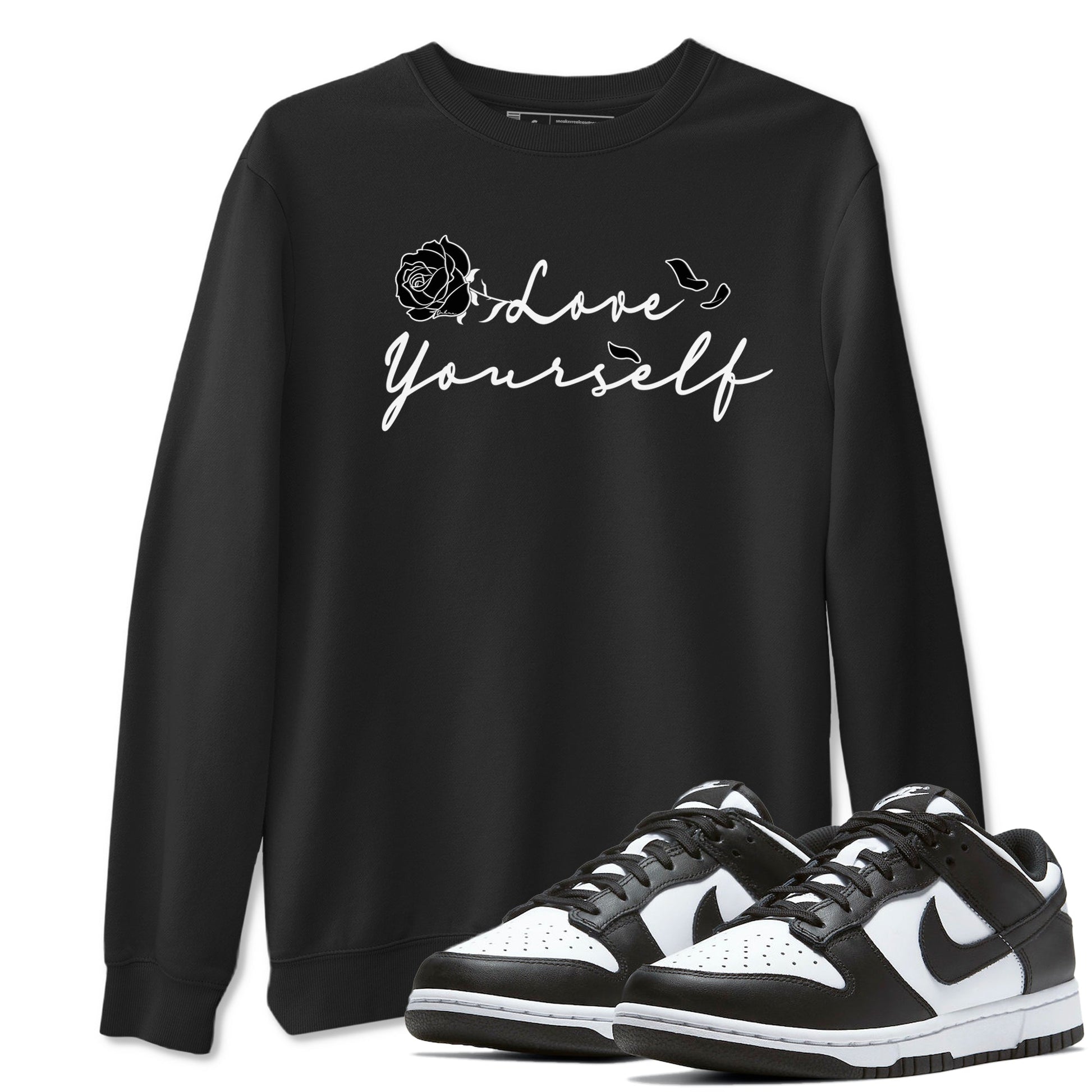 Dunk Low Panda shirt to match jordans Love Yourself sneaker tees Dunk Low Black White SNRT Sneaker Release Tees unisex cotton Black 1 crew neck shirt