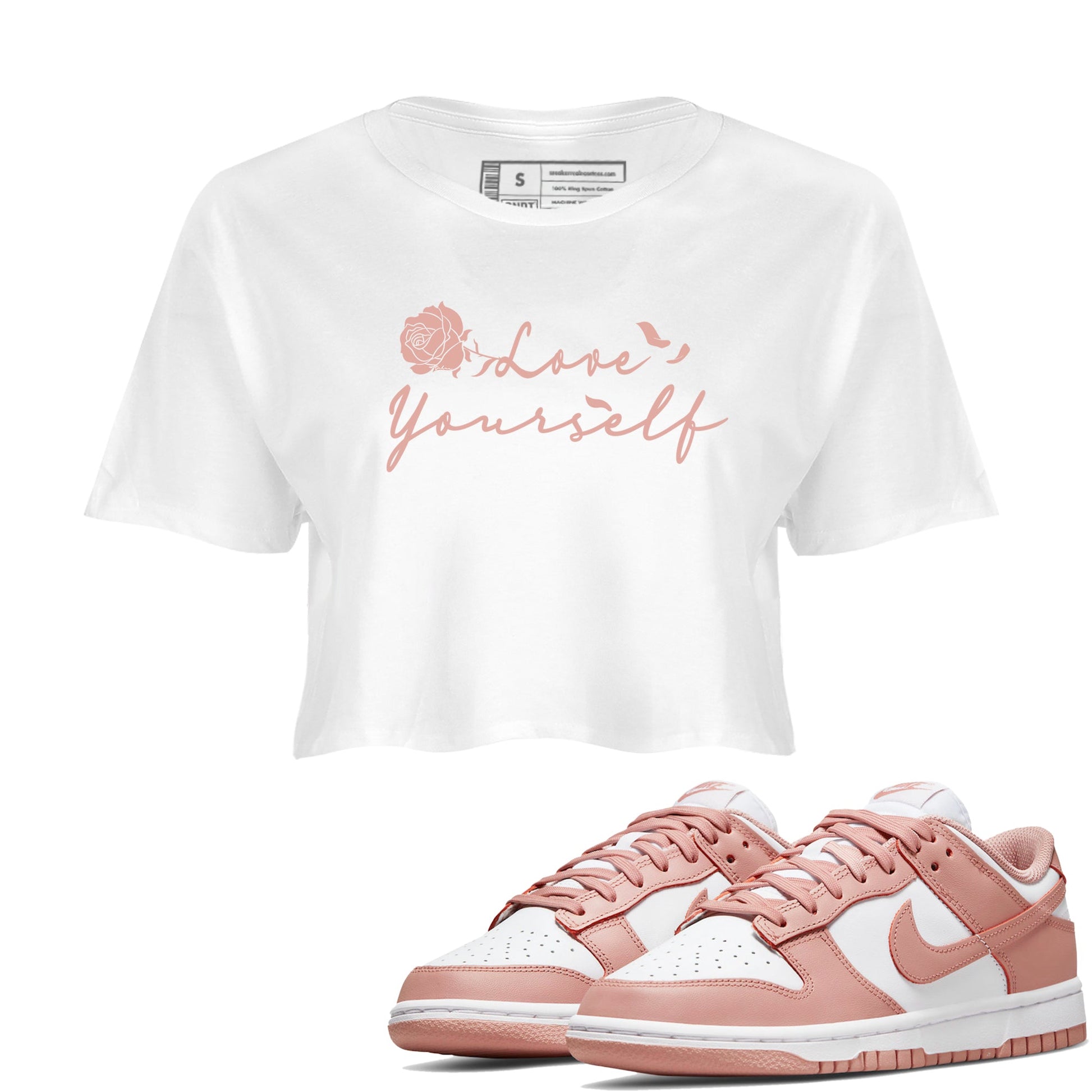 Dunk Low WMNS Rose Whisper shirt to match jordans Love Yourself sneaker tees Dunk Low WMNS Rose Whisper SNRT Sneaker Release Tees White 1 Crop T-Shirt