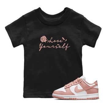 Dunk Low WMNS Rose Whisper shirt to match jordans Love Yourself sneaker tees Dunk Low WMNS Rose Whisper SNRT Sneaker Release Tees Baby Toddler Black 1 T-Shirt