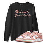 Dunk Low WMNS Rose Whisper shirt to match jordans Love Yourself sneaker tees Dunk Low WMNS Rose Whisper SNRT Sneaker Release Tees Unisex Black 1 T-Shirt